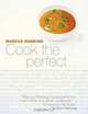Cook the Perfect..., Marcus Wareing 