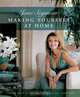 Making Yourself at Home: Finding Your Creativity and Putting It All Together, Jane Seymour 