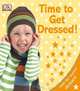 Time To Get Dressed!, 