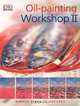 Oil-Painting Workshop II, Rachel Lockwood 