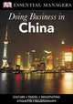 Doing Business in China (DK Essential Managers), Jihong Sanderson 
