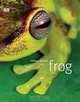 Frog: A Photographic Portrait, Tom Jackson 