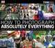 How to Photograph Absolutely Everything: Successful Pictures From Your Digital Camera, Tom Ang 