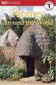 Homes Around the World (DK READERS), Deborah Lock 