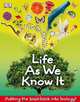 Life As We Know It, DK Publishing 