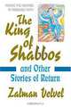 The King of Shabbos, Zalman Velvel 