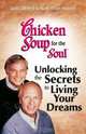 Chicken Soup for the Soul: Living Your Dreams, Jack Canfield, Mark Victor Hansen 