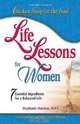 Life Lessons For Women: 7 Essential Ingredients for a Balanced Life, Jack Canfield, Mark Victor Hansen, Stephanie Marston 