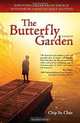 The Butterfly Garden: Surviving Childhood on the Run with One of America