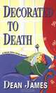 Decorated To Death, Dean James 