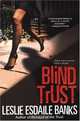 Blind Trust, Leslie Esdaile Banks 