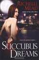 Succubus Dreams, Richelle Mead 