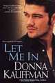 Let Me In, Donna Kauffman 