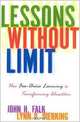 Lessons Without Limit: How Free-Choice Learning is Transforming Education, John H. Falk, Lynn D. Dierking 