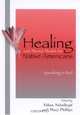 Healing and Mental Health for Native Americans: Speaking in Red : Speaking in Red (Contemporary Native American Communities), Ethan Nebelkopf 