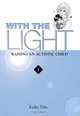 With the Light... Vol. 1: Raising an Autistic Child, Keiko Tobe 