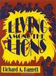 Living Among the Lions, Richard A. Baggett 