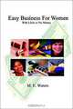 Easy Business for Women With Little or No Money, M. E. Waters 