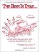 The Boss Is Dead, Carl W. Olson 