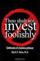 Thou Shalt Not Invest Foolishly: Confessions of a Business Professor, Khalil Fadil Matta 