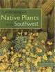 Landscaping with Native Plants of the Southwest, George Oxford Miller 