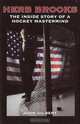 Herb Brooks: The Inside Story of a Hockey Mastermind, John Gilbert 