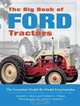 The Big Book of Ford Tractors, Harold L. Brock, Robert N. Pripps 