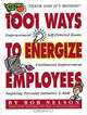 1001 Ways to Energize Employees, Bob Nelson 