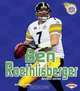 Ben Roethlisberger (Amazing Athletes), Jeffrey Zuehlke 