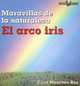 El Arco Iris / Rainbows, Dana Meachen Rau 