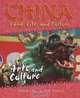 Arts and Culture (China: Land, Life, and Culture), John Tidey, Jackie Tidey 