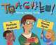 Teacher!: Showing, Helping, Caring, Patricia Hubbell 