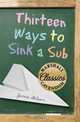 Thirteen Ways to Sink a Sub, Jamie Gilson 