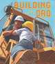 Building With Dad, Carol Nevius 