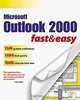 Outlook 2000 Fast & Easy, Lisa D. Wagner 
