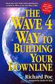 The Wave 4 Way to Building Your Downline, Richard Poe 