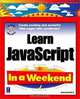 Learn JavaScript In a Weekend w/CD, Jerry Lee Ford Jr. 