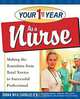 Your First Year as a Nurse: Making the Transition from Total Novice to Successful Professional, Donna Cardillo 