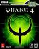 Quake 4 (PC): Prima Official Game Guide (Prima Official Game Guides), Bryan Stratton 