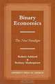Binary Economics, Robert Ashford, Rodney Shakespeare 