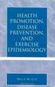 Health Promotion, Disease Prevention, and Exercise Epidemiology, Nellie M. Cyr 