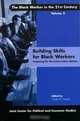 Building Skills for Black Workers: Preparing for the Future Labor Market : Preparing for the Future Labor Market, Cecilia A. Conrad 