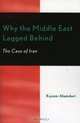 Why The Middle East Lagged Behind: The Case of Iran, Kazem Alamdari 