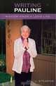Writing Pauline : Wisdom From A Long Life, Gail J. Stearns 