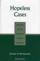 Hopeless Cases: The Hunt for the Red Scare Terrorist Bombers, Charles H. McCormick 