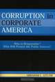 Corruption in Corporate America: Who is Responsible? Who Will Protect the Public Interest?, Abraham L. Gitlow 