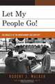 Let My People Go! The Miracle of the Montgomery Bus Boycott, Walker Robert 