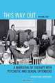 This Way Out: A Narrative of Therapy with Psychotic and Sexual Offenders, Joseph Isaac Abrahams 