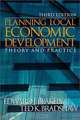Planning Local Economic Development: Theory and Practice, Edward J. Blakely, Ted K. Bradshaw 