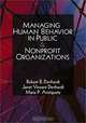 Managing Human Behavior in Public and Nonprofit Organizations, Robert B. Denhardt, Janet Vinzant Denhardt, Maria Pilar Aristigueta 